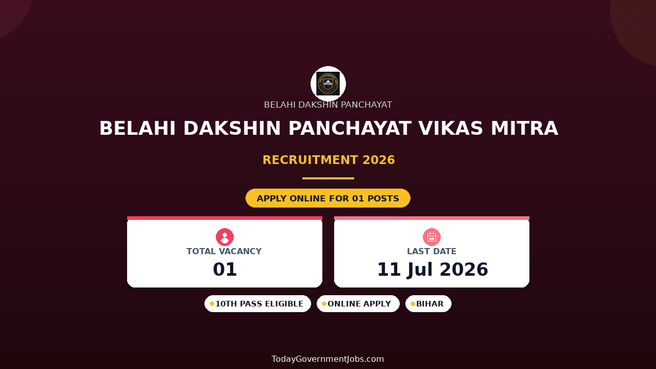 Belahi Dakshin Panchayat Vikas Mitra Recruitment 2026 - Apply Online